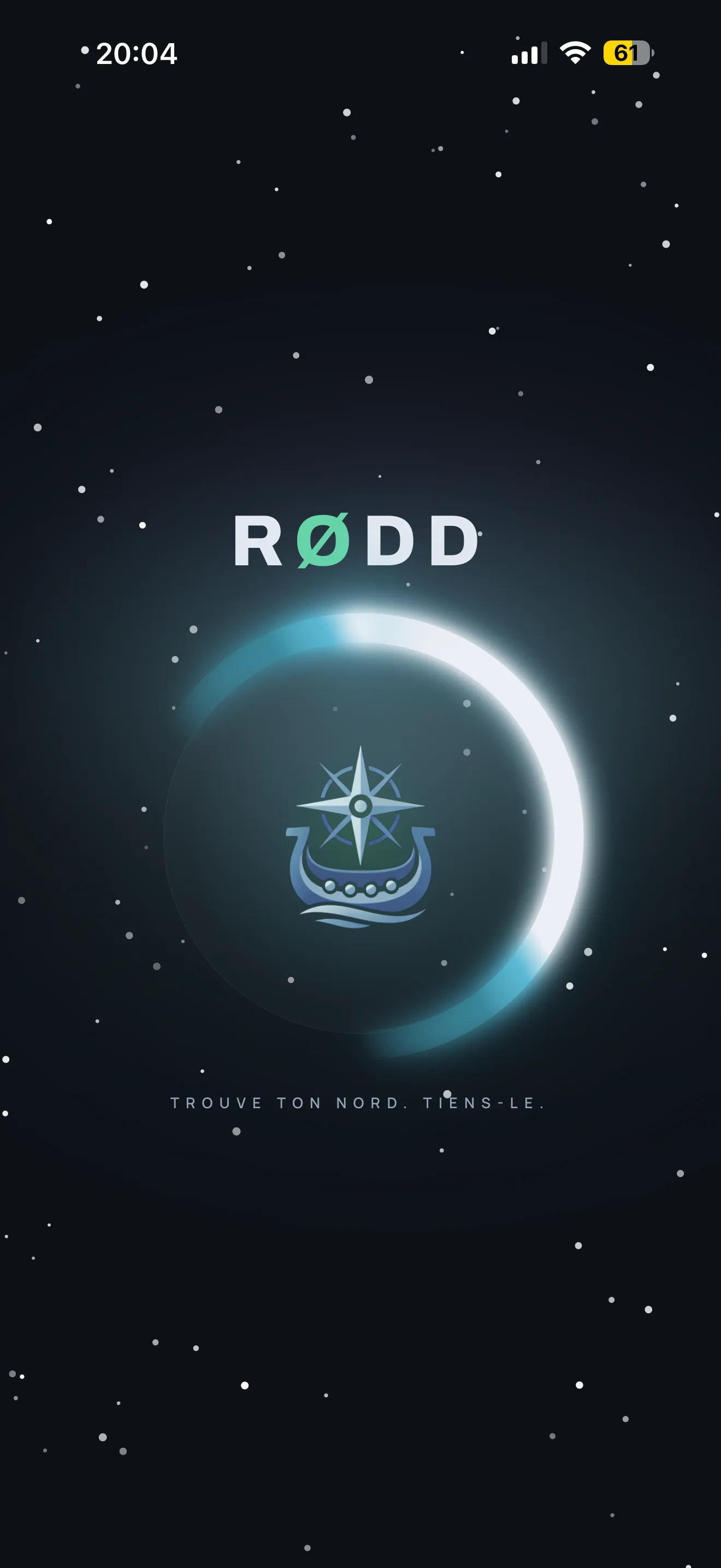 Écran de démarrage sombre de RØDD : un logo de drakkar viking bleu stylisé dans un cercle lumineux, avec la baseline « Trouve ton nord. Tiens-le. » sur fond de ciel étoilé.